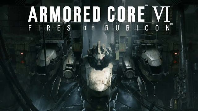 Armored Core 6 Fires of Rubicon оригинальный саундтрек