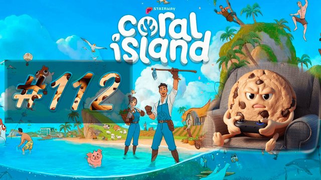 Coral Island #112 Что ж так не везет