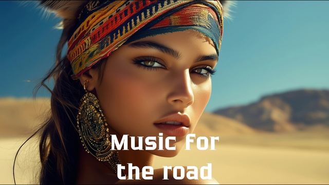 Музыка в дорогу / Музыка, чтобы хорошо провести время в дороге / Душевная музыка 2024 [Vol.252]