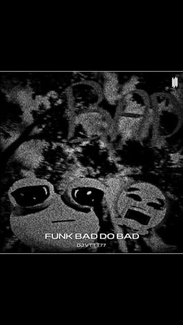 Bad do Bad