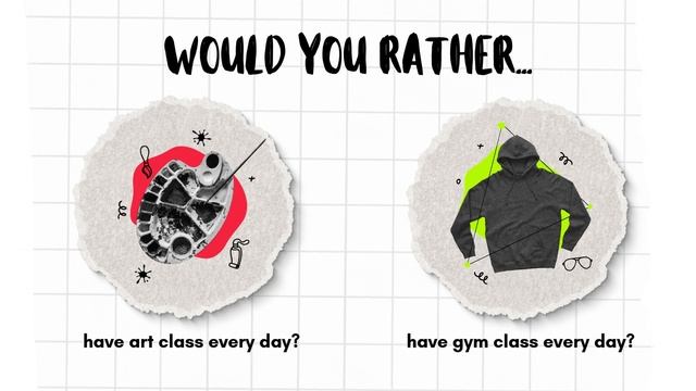 Warm-Up Would you rather