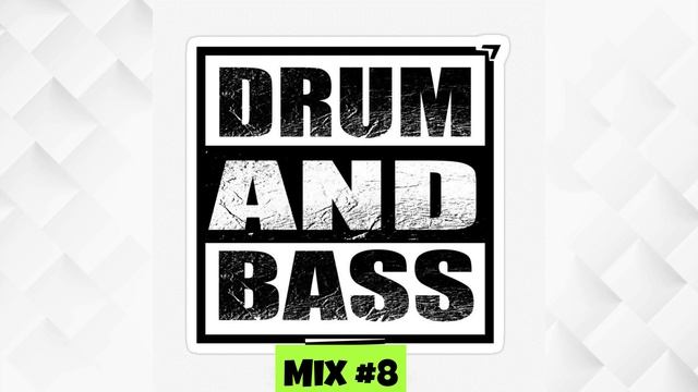 Drum and Bass Новинки Mix #8