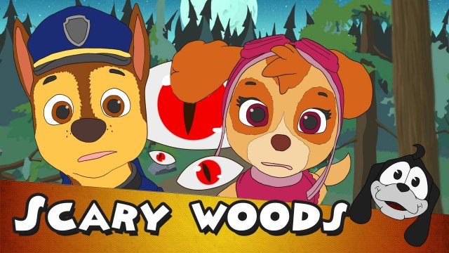 Scary woods | Kids songs | PAW patrol | Chase and Skye [Eng]