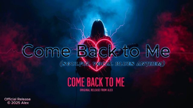 📀 Come Back to Me|Soulful Vocal Blues Anthem|Original Release