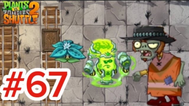 Дикий запад ночью! Plants vs zombies 2 SHUTTLE #67