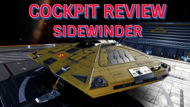 Elite Dangerous - Cockpit review: Sidewinder