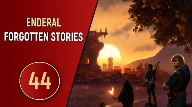ПРОХОЖДЕНИЕ ENDERAL FORGOTTEN STORIES - ЧАСТЬ 44