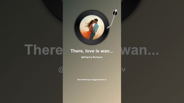 There, love is wandering across the field. The wind unharnessed the horses.   (1)