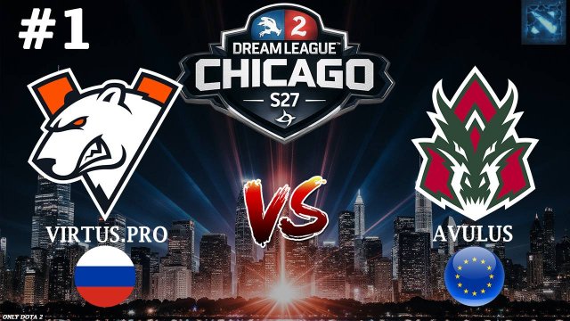ВП БЬЮТСЯ ЗА СЛОТ НА ДРИМ ЛИГУ! | Virtus.Pro vs Avulus #1 (BO3) DreamLeague S27