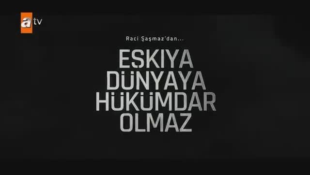 Eşkıya Dünyaya Hükümdar Olmaz 90. Bölüm