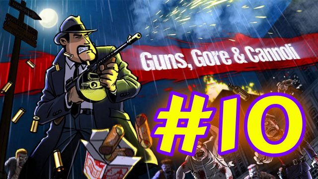 Guns, Gore and Cannoli:Часть 10 (Гребанные чекпоинты) [Сложно]