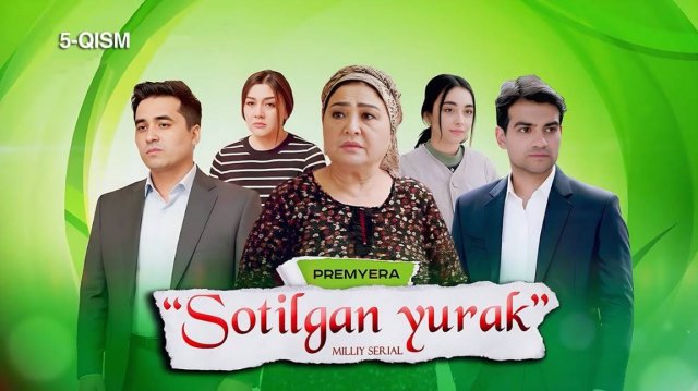 Sotilgan yurak (5-qism) I Milliy serial II Сотилган юрак (5 қисм) I Миллий сериал