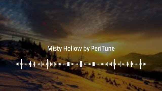🎬 Misty Hollow by PeriTune | No Copyright Sounds (NCS)