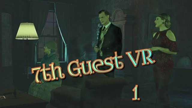 7th Guest VR игра ч1/ смотреть прохожднние/ смотри геймплэй в хорошем качестве бесплатно