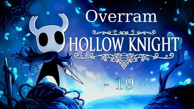 Hollow Knight \ Полый рыцарь - 19 -