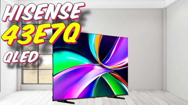 Телевизор Hisense 43E7Q QLED