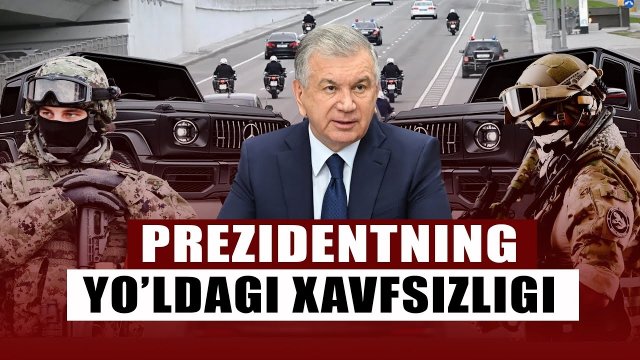 “Prezident korteji Yo‘li Qanday Tozalanadi?”
