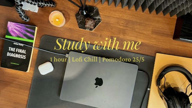 Учись со мной | LofiChill | 1 час (pomodoro 25/5)