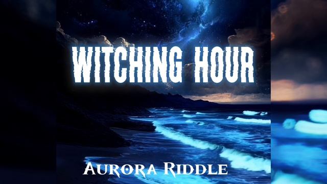 Aurora Riddle - Witching Hour
