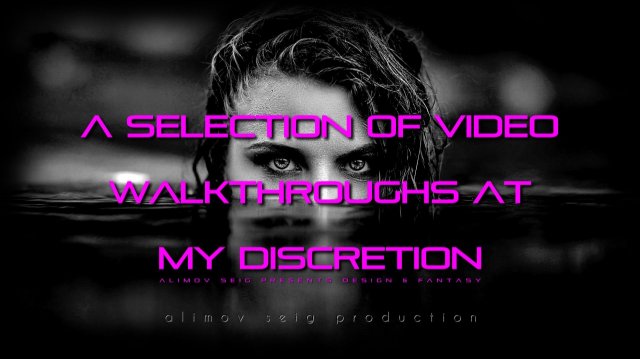 A selection of video walkthroughs at my discretion / 11 \