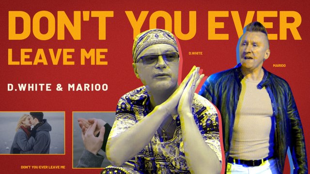 D.White & Marioo - Don't you ever leave me (Official Music Video). NEW Italo Disco 2025, Euro Disco