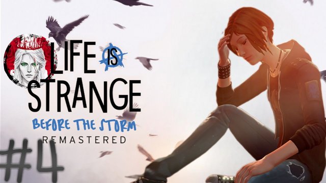 №4⏩Life is Strange: Before the Storm Remastered📸ДОП. ЭПИЗОД📸