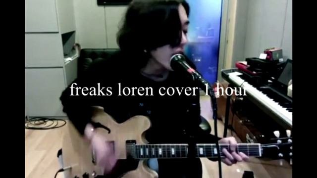 loren freaks 1 hour cover