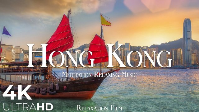 Hong Kong | Meditation Relaxing Music | 4K Relaxation Film