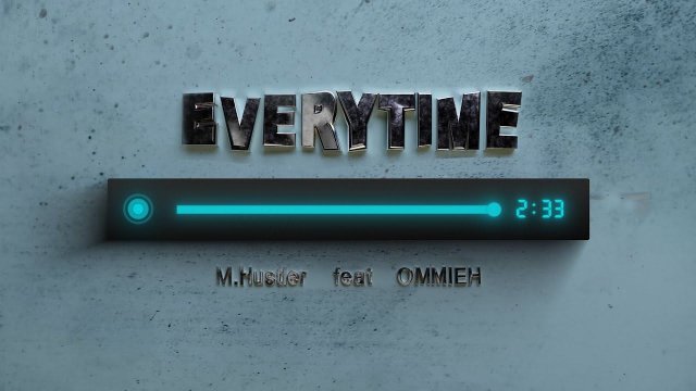 M.Hustler feat. OMMIEH - Everytime (Lyrics Video)