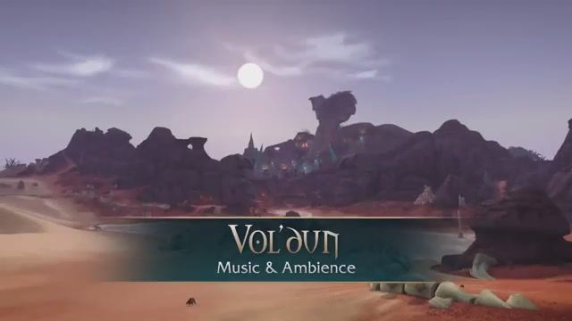 Vol'dun - Music & Ambience - World of Warcraft