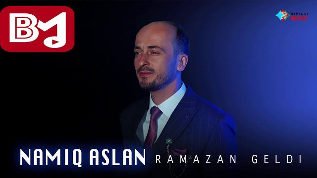 Namiq Aslan - Ramazan geldi