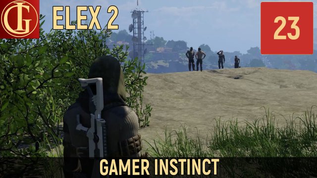 ПРОХОЖДЕНИЕ ELEX 2 ЧАСТЬ 23 - РЕКРУТЫ