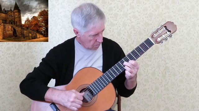 СТАРЫЙ ЗАМОК - музыкальная пьеса для классической гитары, автор - Александр Ануров.