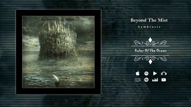 Melodic Doom Death Metal 2022 Full Album "BEYOND THE MIST" - Symbiosis