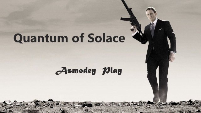 James Bond 007 - Quantum of Solace#1
