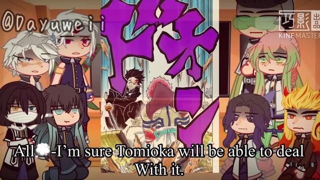 Hashiras react to Tomioka Giyuu {Part 2/3}