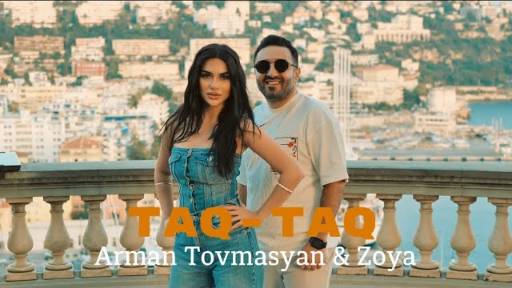 Arman Tovmasyan & Zoya - "Taq-Taq"
