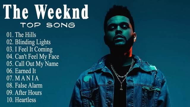 The Weeknd | ザ・ウィークエンド歌手の最高の歌#1