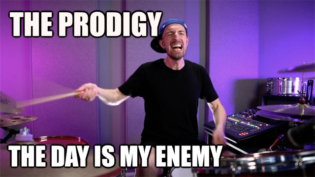 THE PRODIGY - THE DAY IS MY ENEMY / БАРАБАННЫЙ КАВЕР / МАКСИМИЛИАН МАКСОЦКИЙ