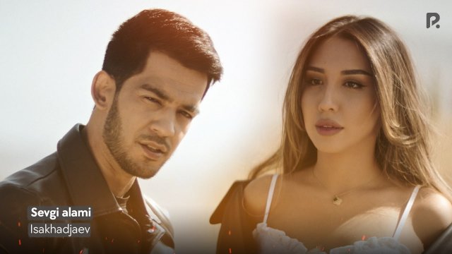 Isakhadjaev - Sevgi alami | Севги алами