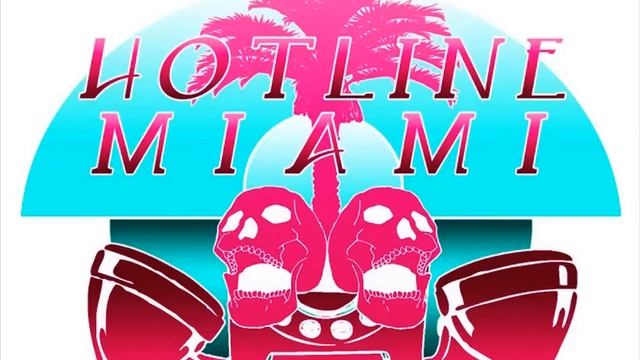 Hotline Miami 1 - Весь саундтрек