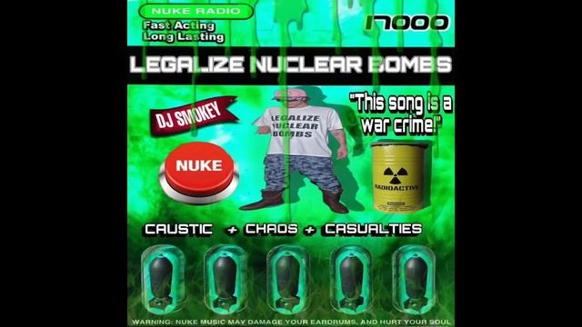 dj smokey - legalizenukes **NUKE RADIO EXCLUSIVE**