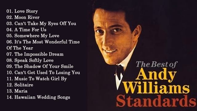 Andy Williams Greatest HIts Full Album -  Best Songs Of Andy Williams