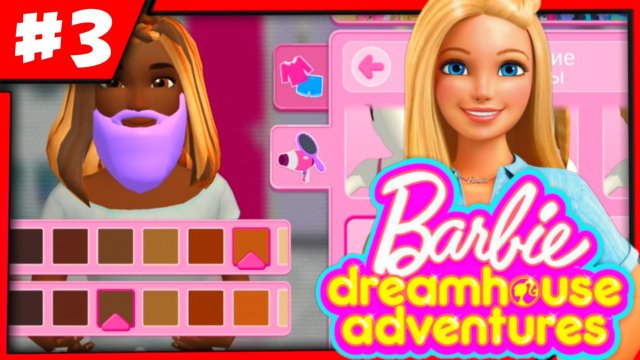 БАРБИ - Приключения в Доме Мечты 3 - Barbie Dreamhouse Adventures - Мульт игры про Барби для детей