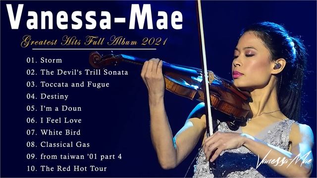 Vanessa-Mae Greatest Hits Full Album 2021 - Best Vanessa-Mae Playlist Violin Collection