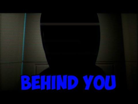 Behind you.Необычный инди хоррор
