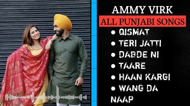 Ammy Virk New Punjabi Song 2024 | Non - Stop Punjabi #Jukebox | New Punjabi Song 2024 |Superhit Son