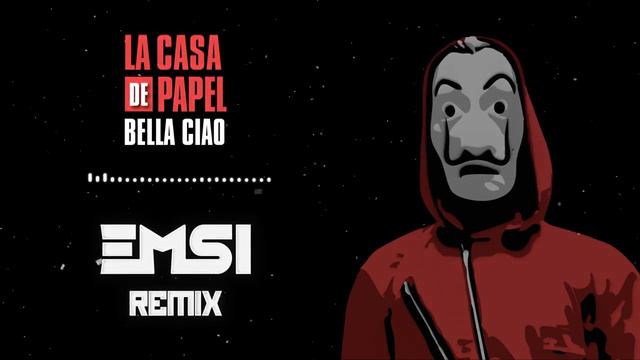 La Casa De Papel Bella Ciao EMSI Remix