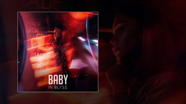 IN BLI'SS - BABY (Официальная премьера трека)