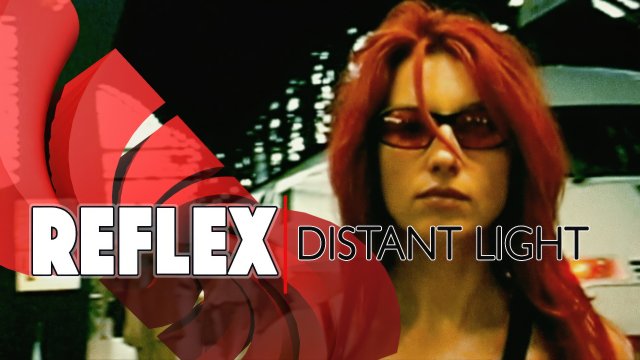 REFLEX - Distant Light